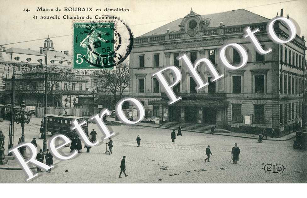 Mairie de Roubaix en demolition et Nouvelle Chambre de Commerce
