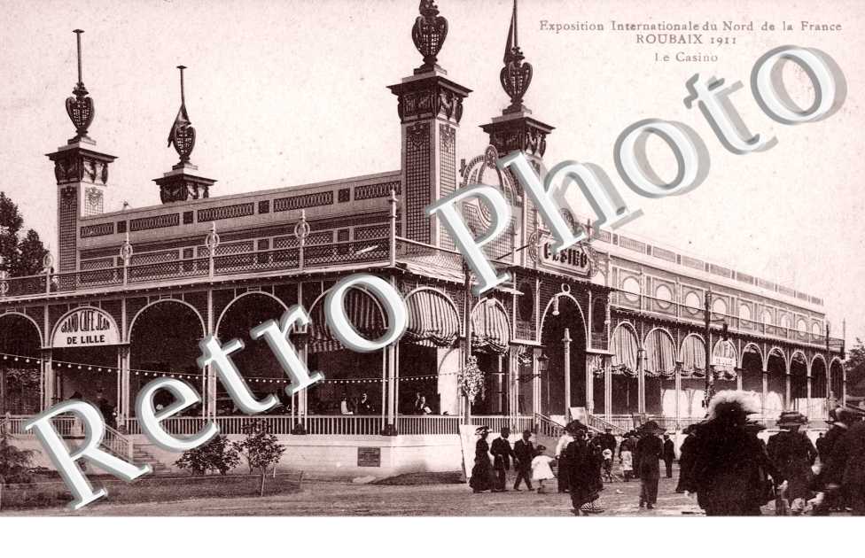 Exposition Internationale du Nord de la France, le Casino - 1911