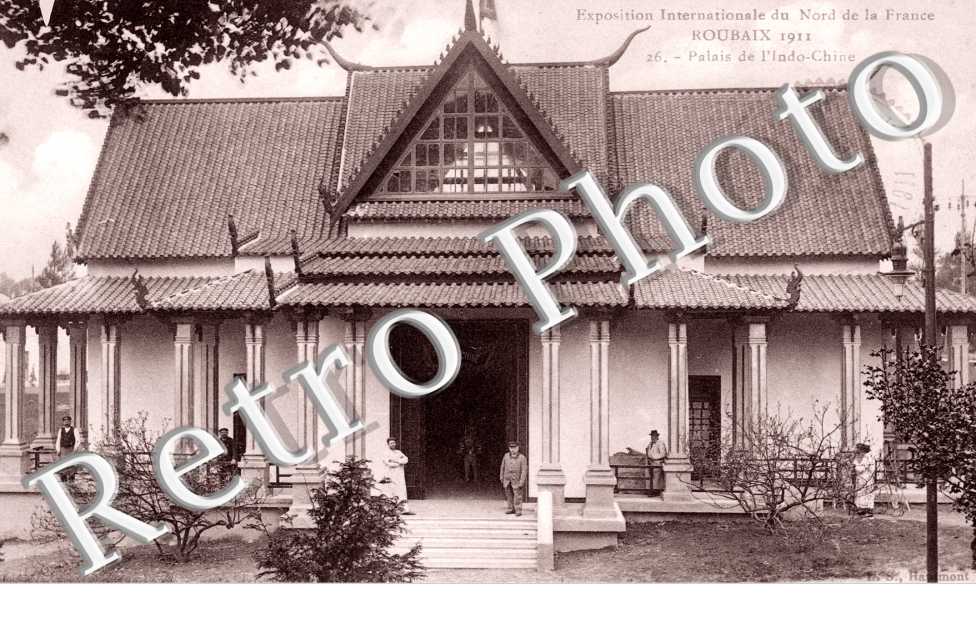 Exposition Internationale du Nord de la France - Palais de l'Indo - Chine