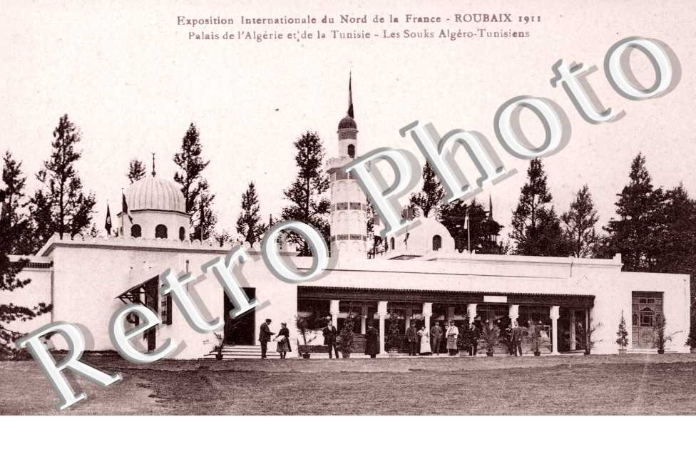 Exposition Internationale du Nord de la France - Palais de l'Algerie et de la Tunisie