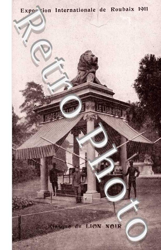 Exposition internationale du Nord de la France 1911 - Kiosque du Lion noir