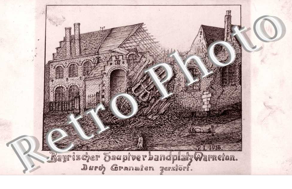 Bayrischer hauptverbandplatzwarneton. Durch Granaten zerstort