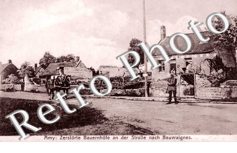 Zerstörte Bauernhöfe an der Strasse nach Beuvraignes