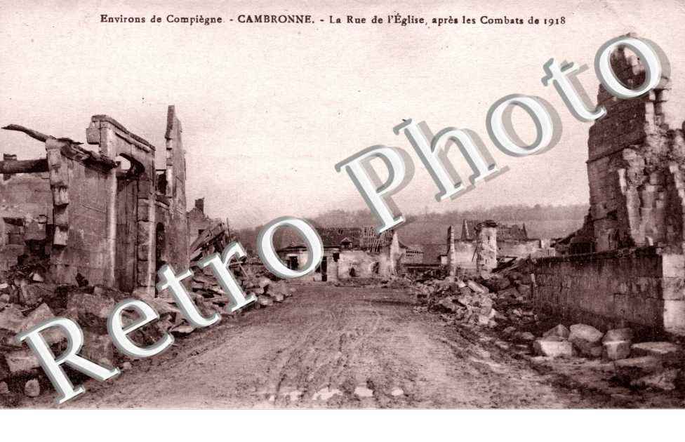 CAMBRONNE la rue de l'eglise apres le bombardement de 1918