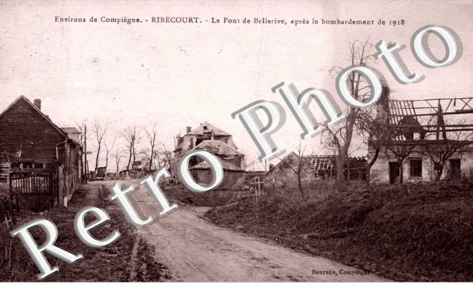 Ribecourt le pont de Bellerive, apres le bombardement de 1918