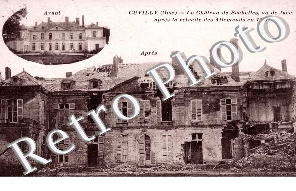 Le Chateau de Séchelles avant et après la retraite des allemands