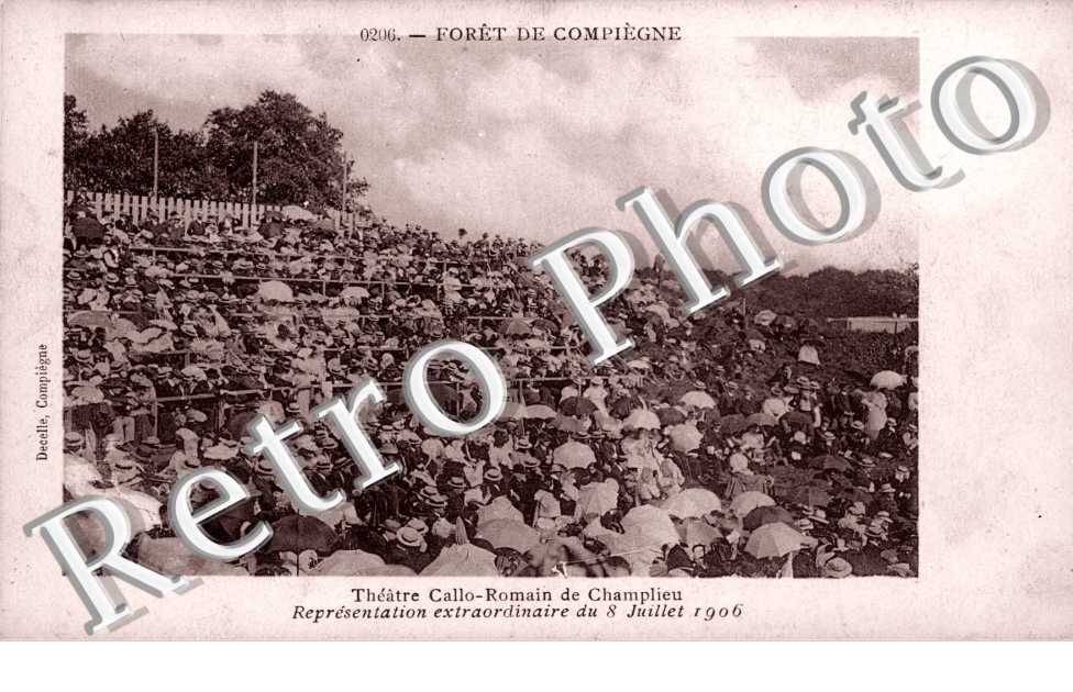 Theatre Gallo-romain de Champlieu Representation du 8 juillet 1906