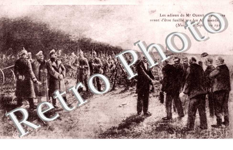 LES ADIEUX DE MONSIEUR ODENT AUX OTAGE 2 septembre 1914