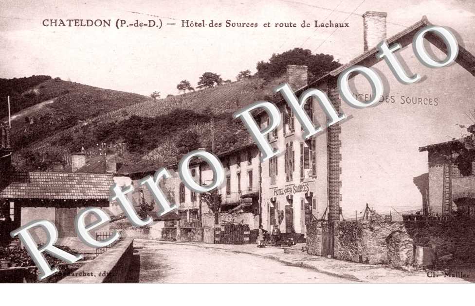 Hotel des Sources et route de Lachaux