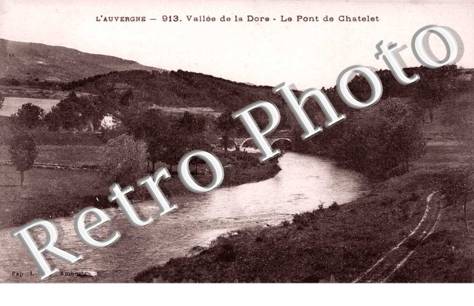 Vallee de la Dore Le Pont de Chatelet