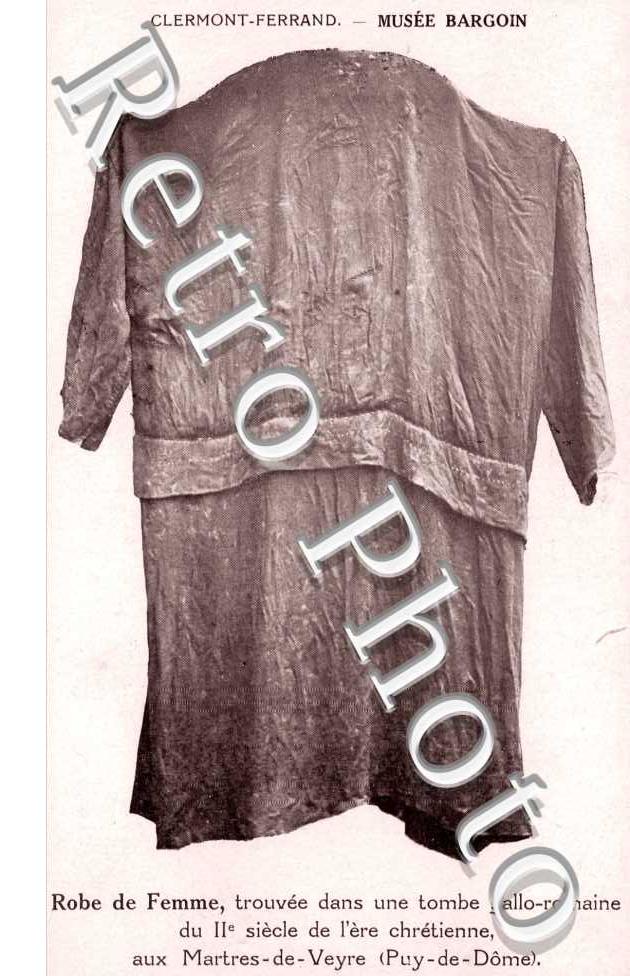 Musée Bargoin - Robe de Femme trouvée dans une tombe Gallo-Romaine