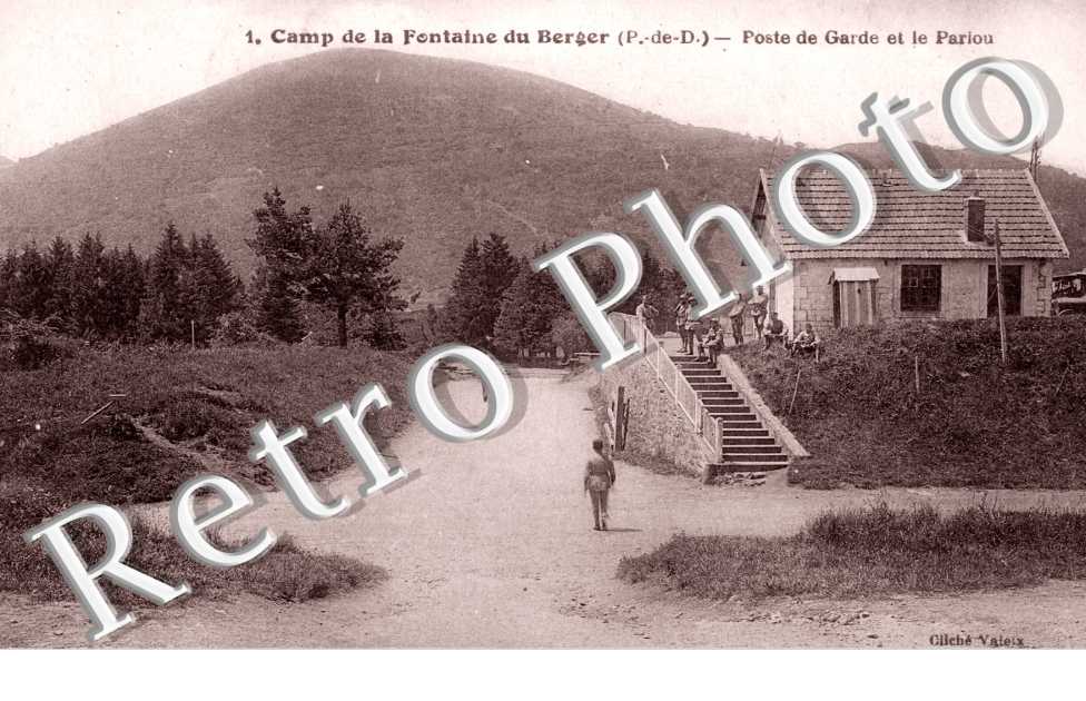Camp de la Fontaine du Berger, Poste de Garde et le Pariou