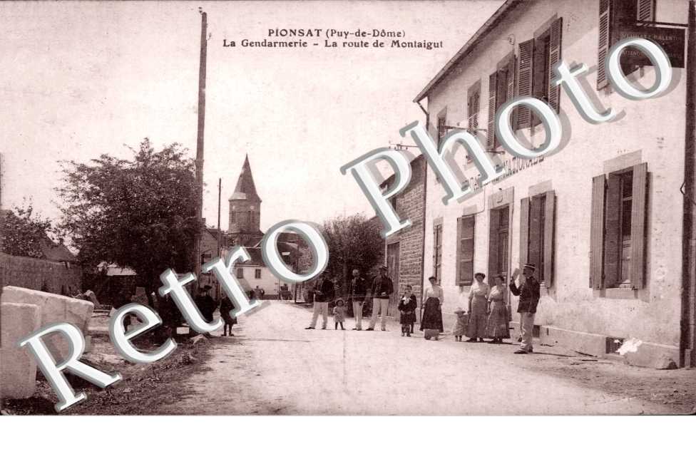 la Gendarmerie, la Route de Montaigut