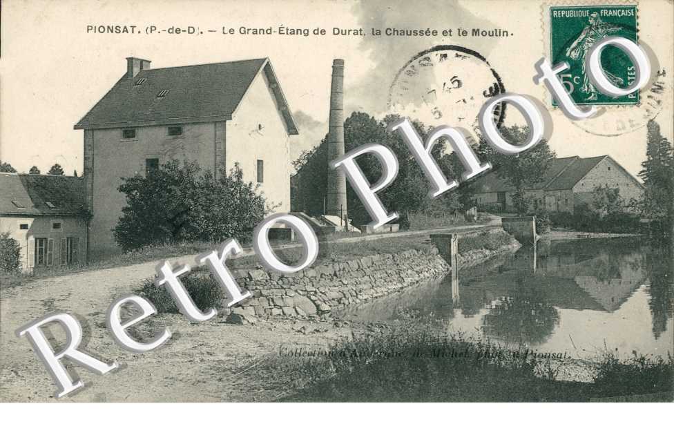 le Grand-Etang de Durat, la Chaussee et le Moulin