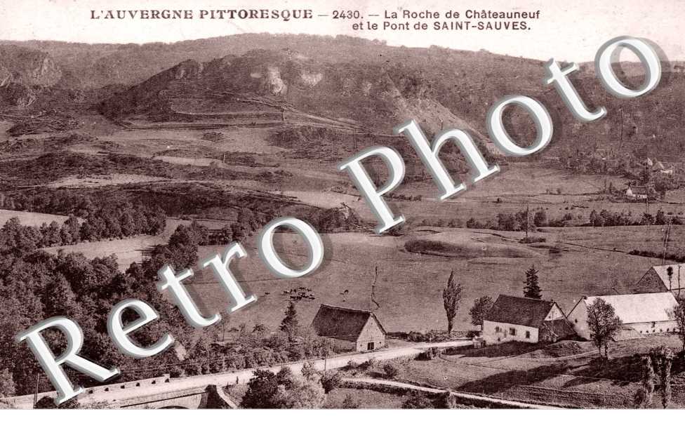 la roche de Chateauneuf et le pont de Saint-Sauves