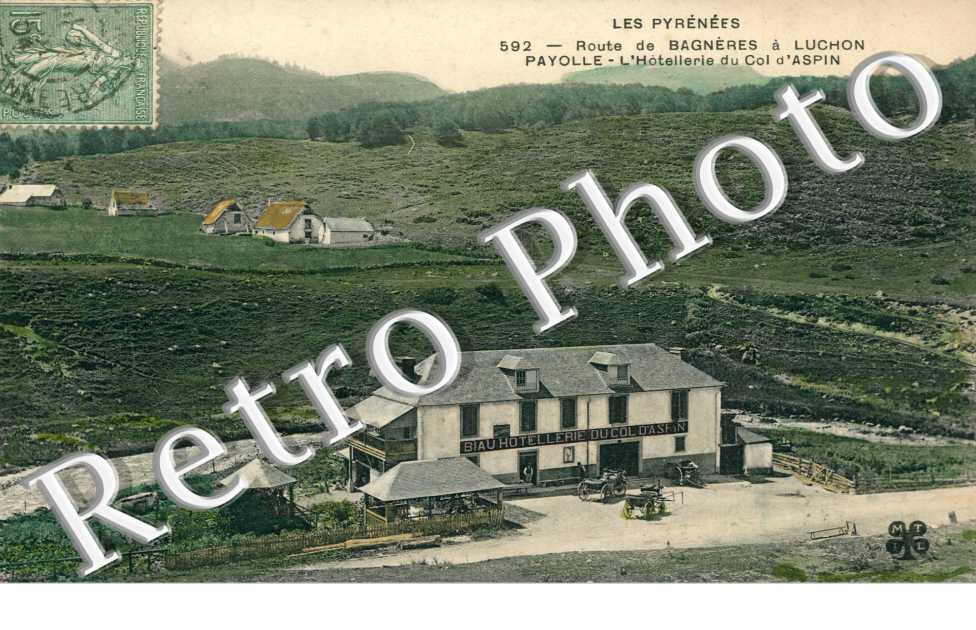 PAYOLLE - Route de Bagneres a Luchon, l'Hotellerie du Col d'Aspin
