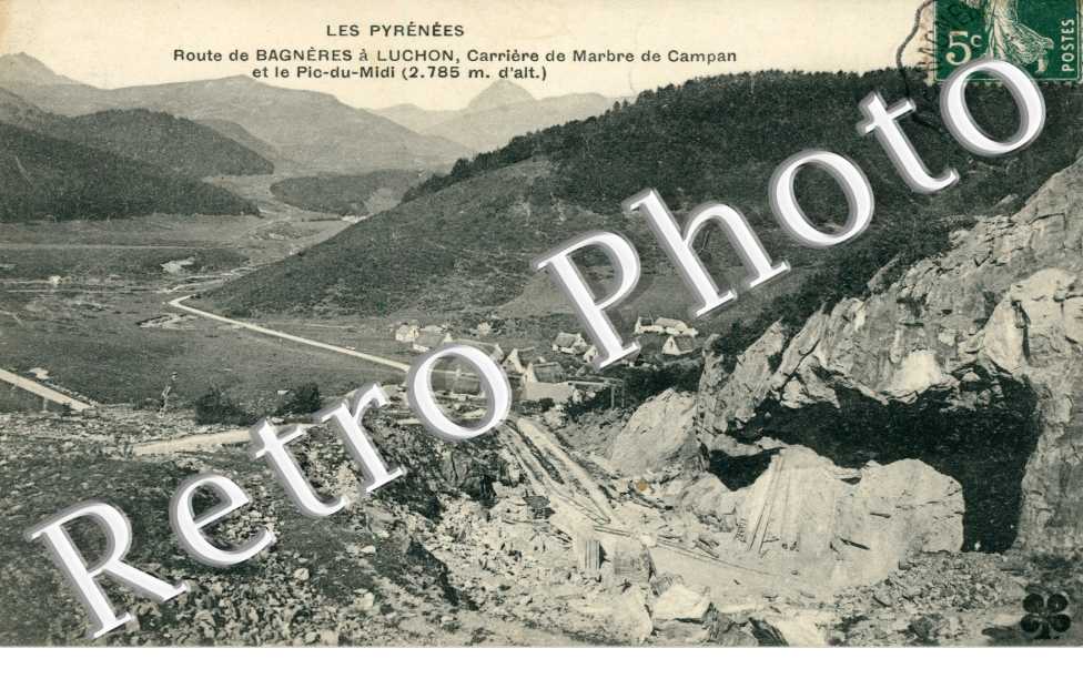 Route de Bagneres a Luchon, Carriere de Marbre de Campan et le Pic-du-Midi