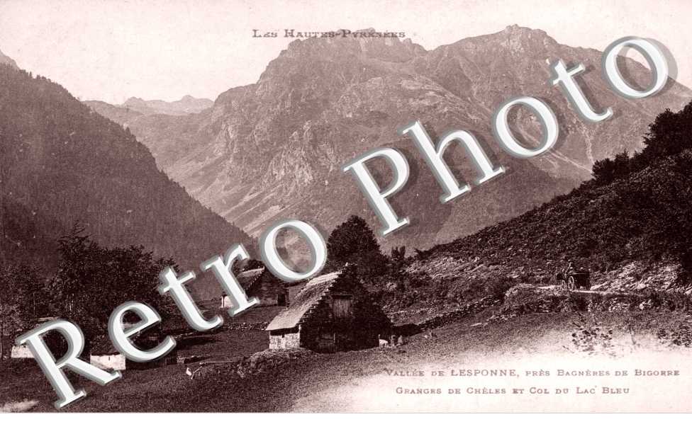 la Vallee de Lesponne, Granges de Cheles et Col du Lac Bleu
