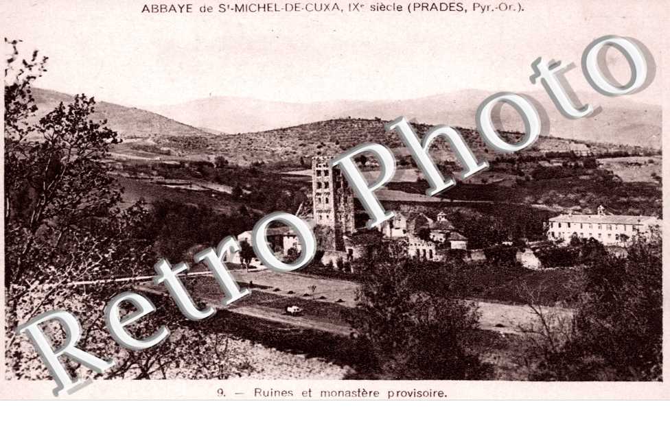 Abbaye de St Michel de Cuxa Ruines et Monastere provisoire