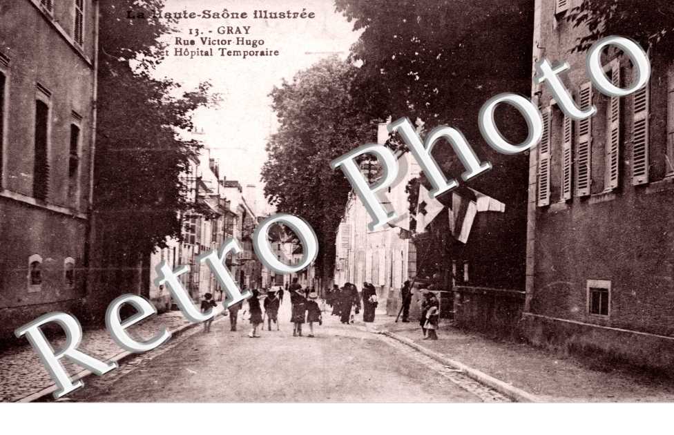 rue Victor Hugo et l'hopital temporaire