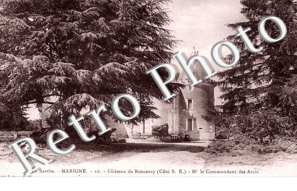 Chateau de Ronceray - Mr Le Commandant des Arcis