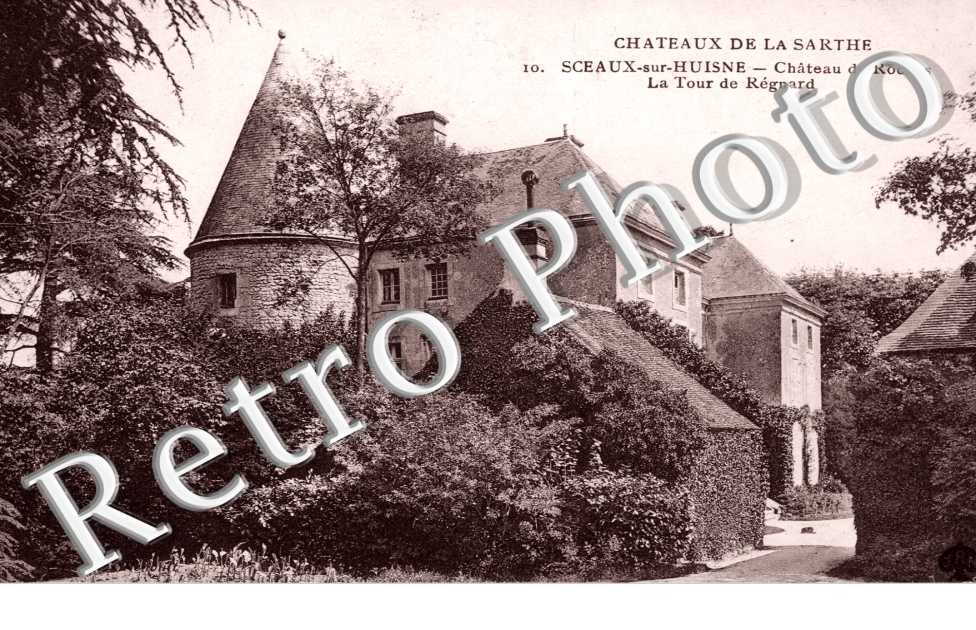 Château de Roches. La Tour de Régnard en 1912