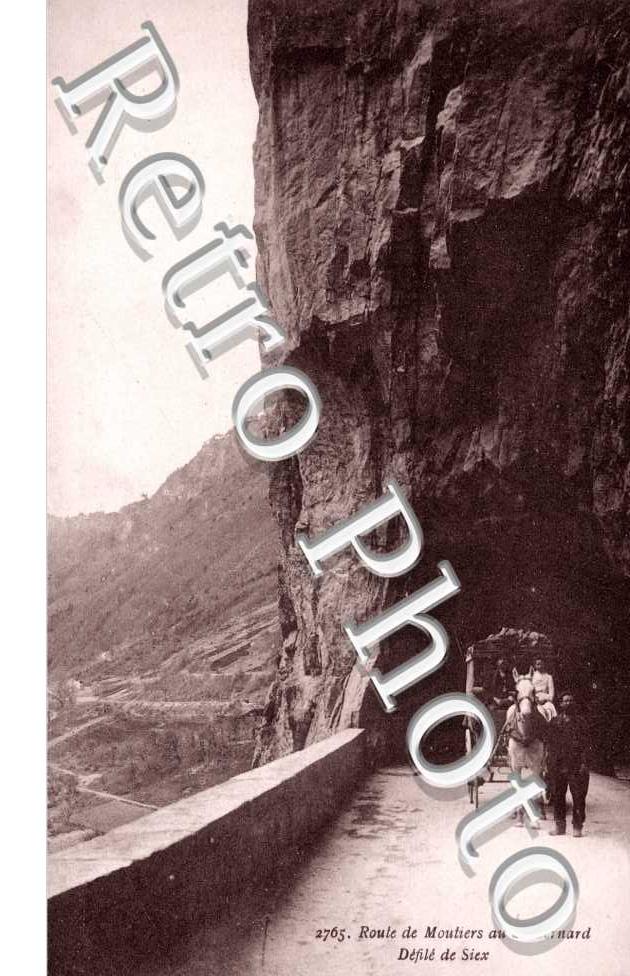 route de Moutiers au Saint Bernard Defile de Siex