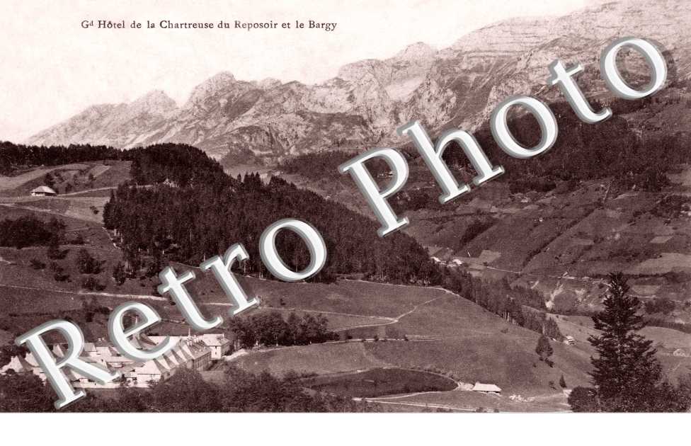 Grand Hotel de la Chartreuse et le Bargy