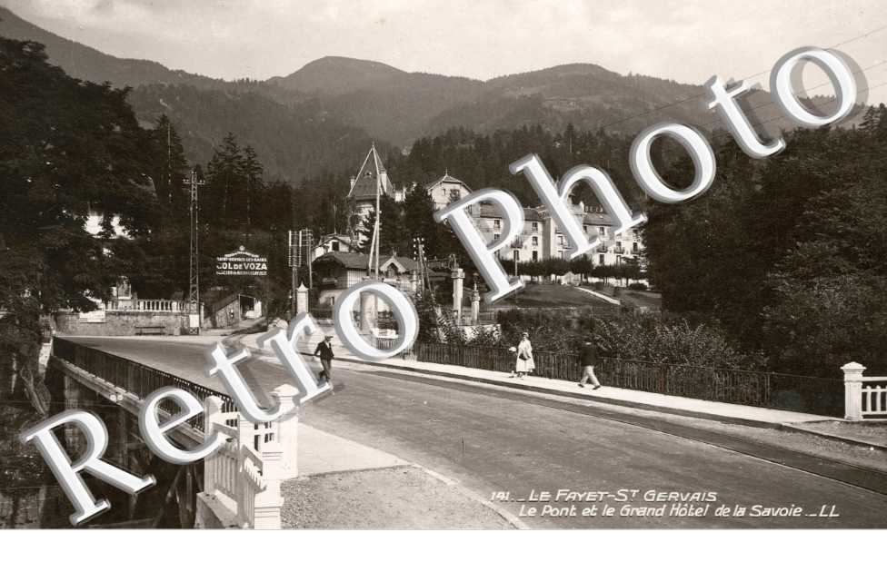 LE FAYET - Pont et le Grand Hotel de la Savoie