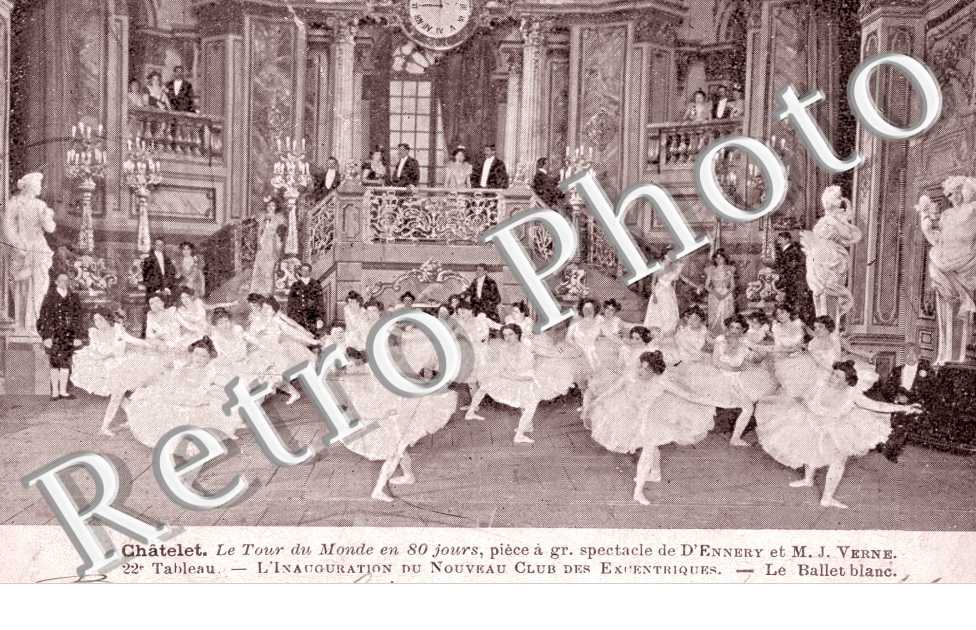 Châtelet, Le Tour du Monde en 80 jours, le Ballet Blanc - L'inauguration du nouveau club des excentriques