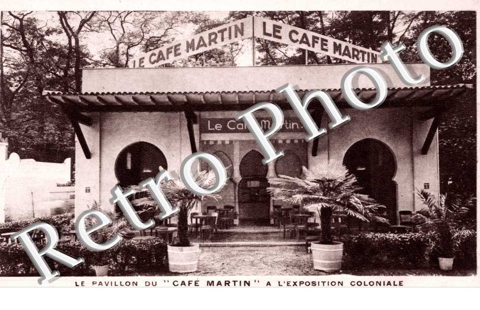 Le Pavillon du cafe Martin a l'exposition Coloniale 34 rue Joubert