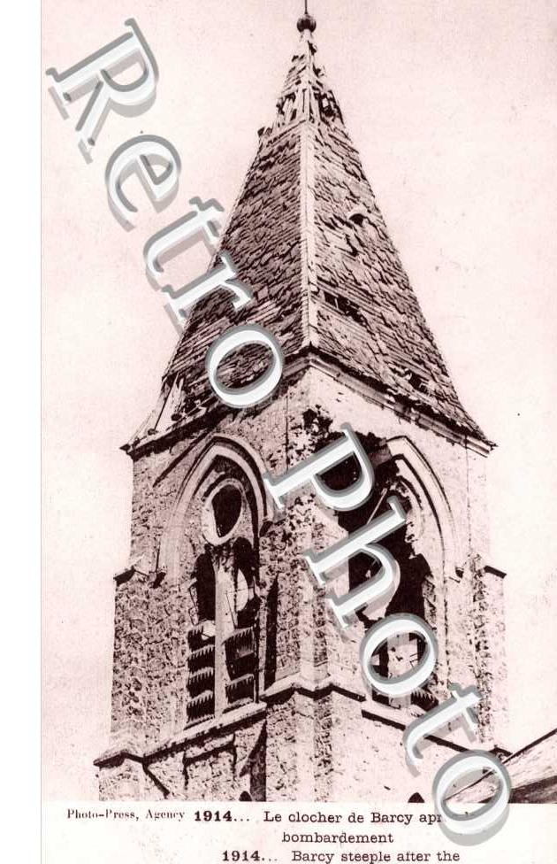le clocher de Barcy apres le bombardement