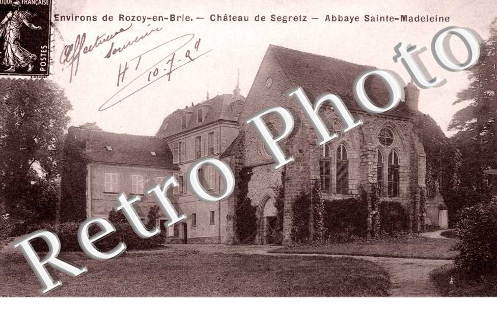 le Chateau de Segrez, l'Abbaye de Sainte-Madeleine