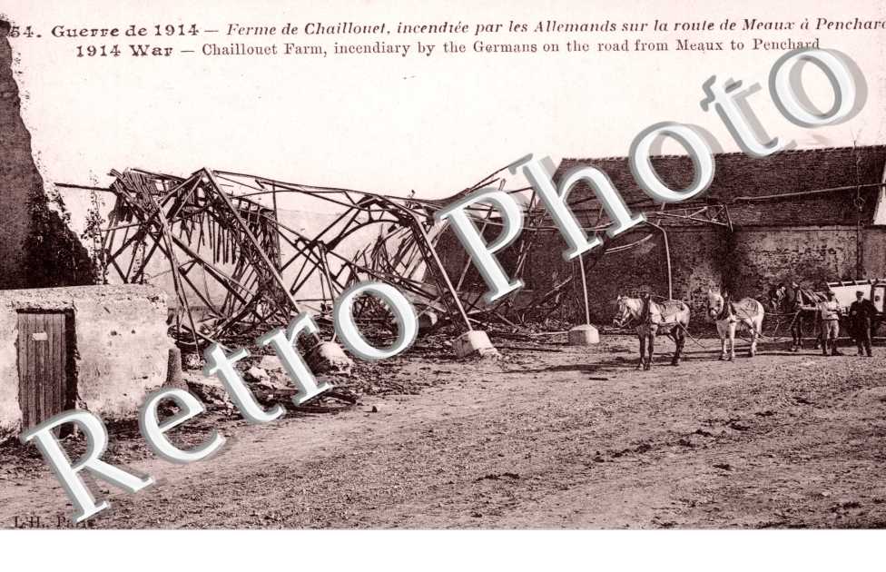 ferme de Chaillouet, incendiee par les allemands sur la route de Meaux a Penchard