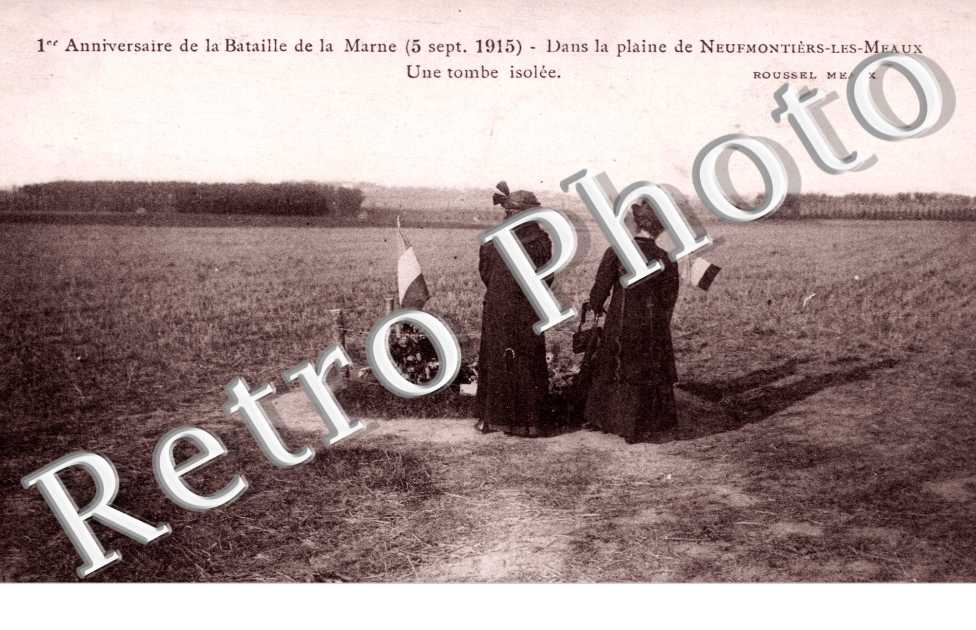 Guerre 14-18 Anniversaire de la bataille de la Marne - Plaine de Neufmoutiers-les-meaux une tombe isolee