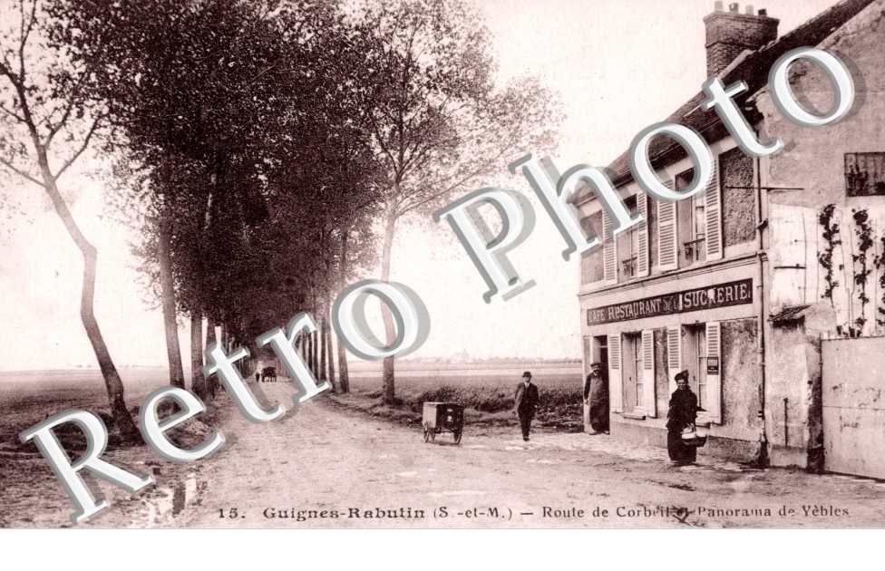 la Route de Corbeil, Panorama de Yebles, Guignes-Rabutin
