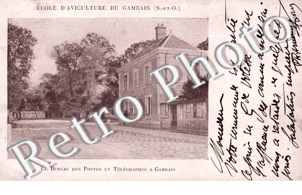l'Ecole d'Aviculture de Gambais, le Bureau des Postes et Telegraphes