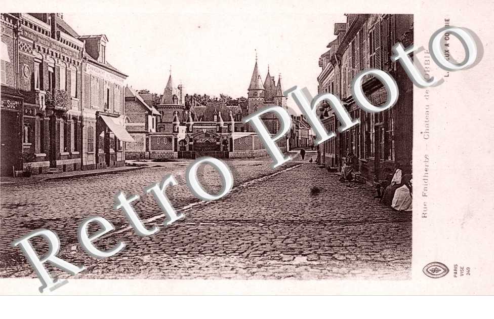Rue Faidherbe, le Chateau de Corbie