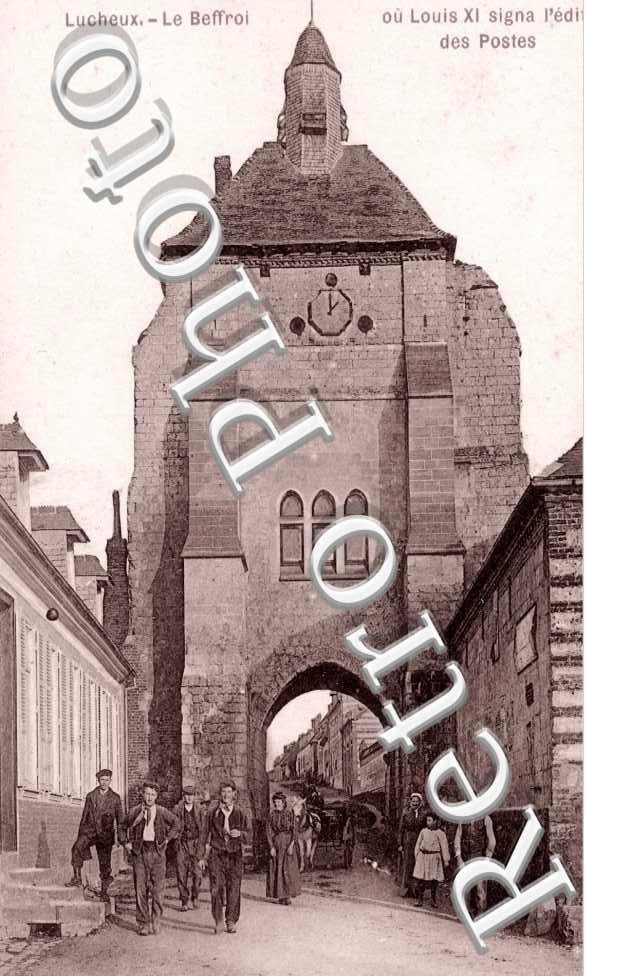 le beffroi ou Louis XI signa l'edit des postes