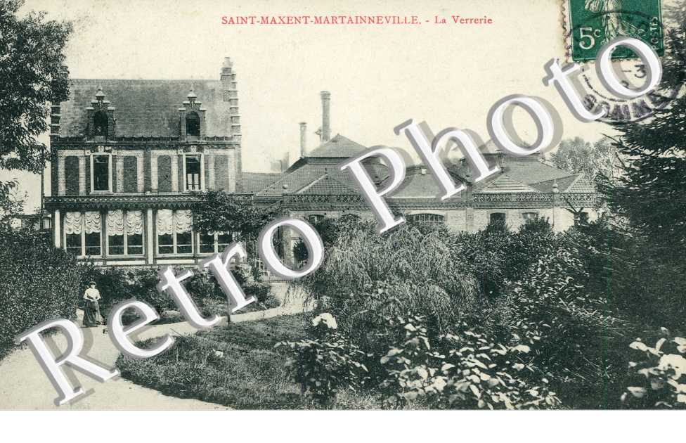 la Verrerie, Saint-Maxent-Martainneville