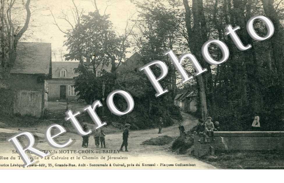 Rue du Trainville, le Calvaire et Chemin de Jerusalem