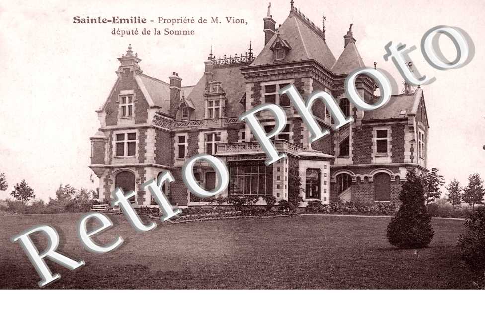 Sainte Emilie - Propriete de M. Vion depute de la Somme