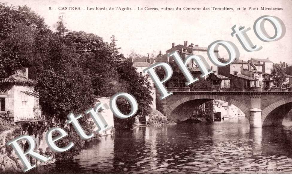 le Carras, les Ruines du Couvent des Templiers et le Pont Miredames, les Bords de l'Agout
