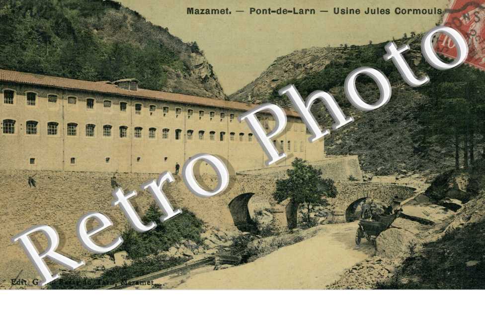 le Pont de Larn et l'Usine Jules Cormouls