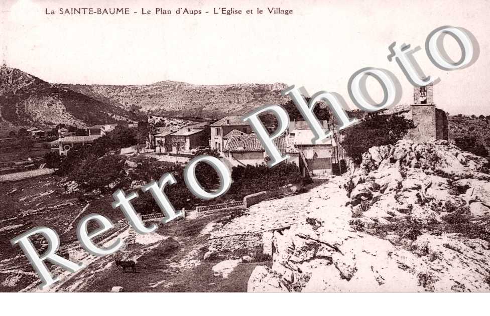 LA SAINTE BAUME l'Eglise et le Village