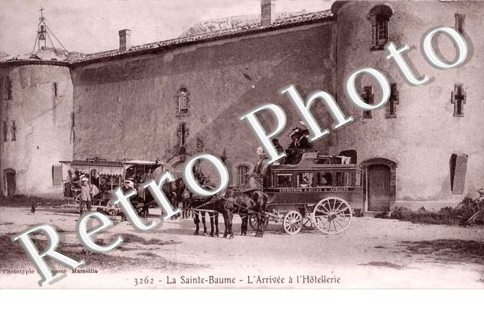 LA SAINTE BAUME l'Arrivee a l'Hotellerie