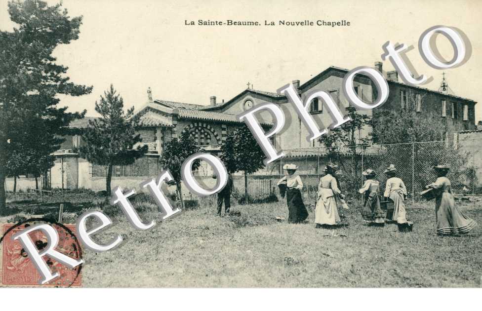 LA SAINTE BAUME La Nouvelle Chapelle