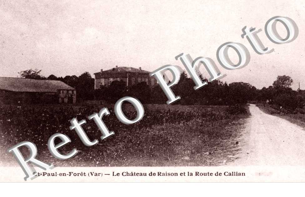 Le Chateau de Raison et la Route de Callian