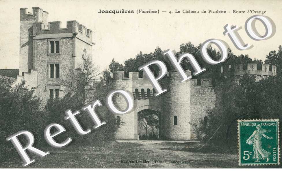 Le Chateau de Picolette, Route d'Orange
