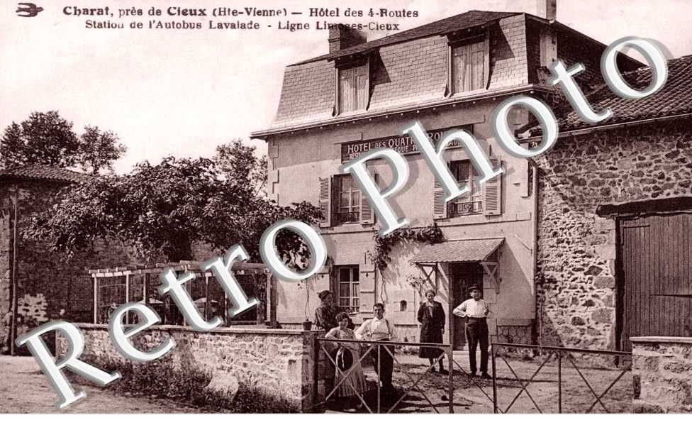 CHARAT , l'Hotel des Quatre Routes, Station de l'Autobus Lavalade, Ligne Limoges-Cieux